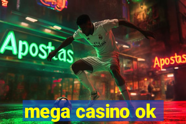 mega casino ok