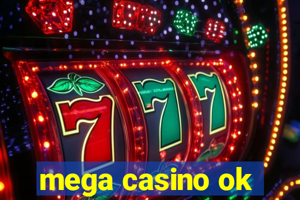 mega casino ok