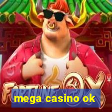 mega casino ok