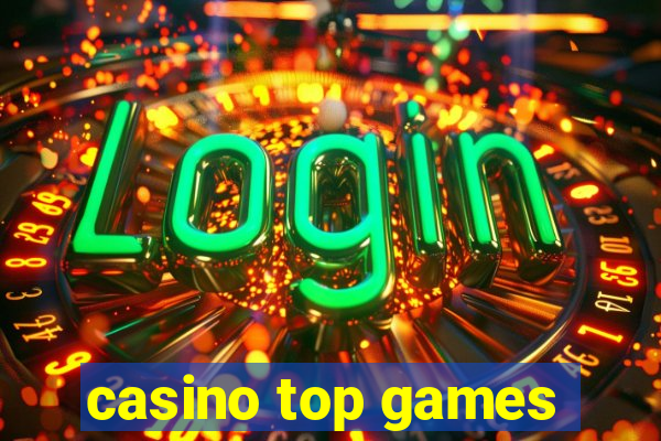 casino top games