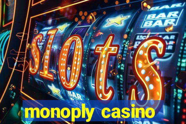 monoply casino