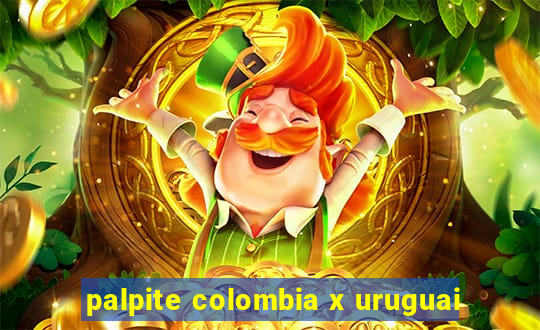 palpite colombia x uruguai