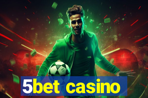 5bet casino