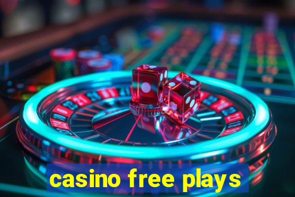 casino free plays