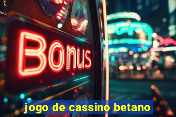 jogo de cassino betano