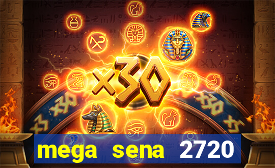 mega sena 2720 giga sena