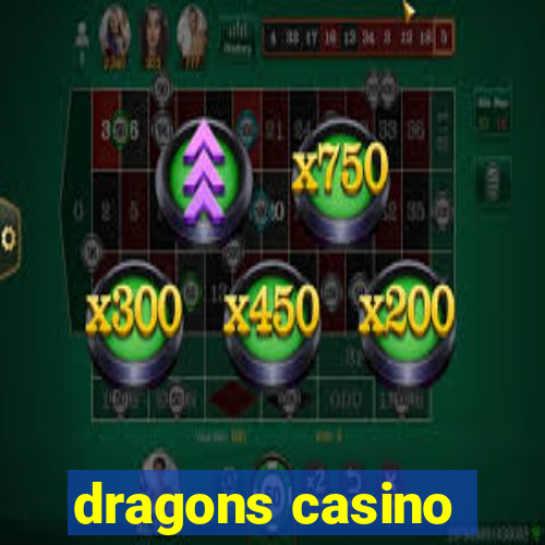 dragons casino