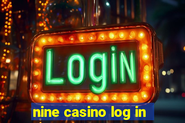 nine casino log in