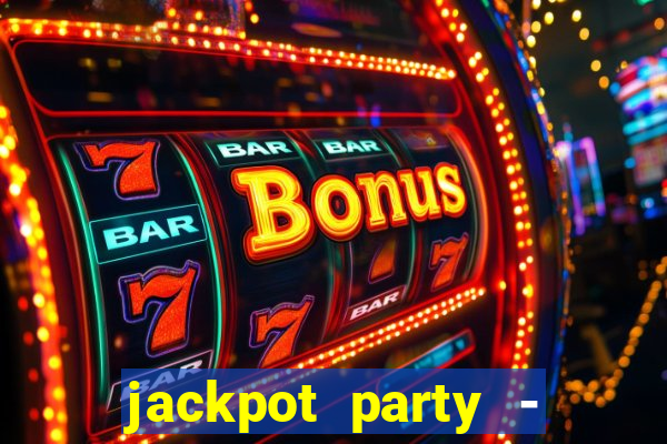 jackpot party - happy vegas