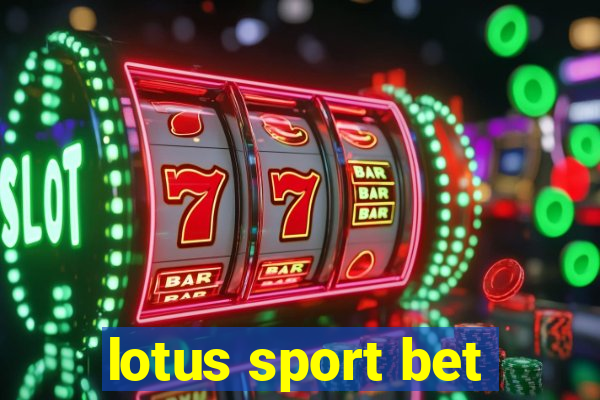 lotus sport bet