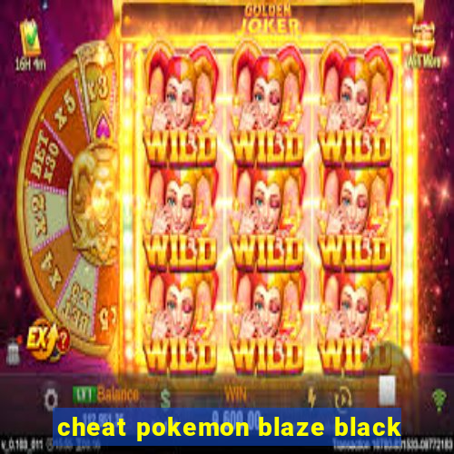 cheat pokemon blaze black