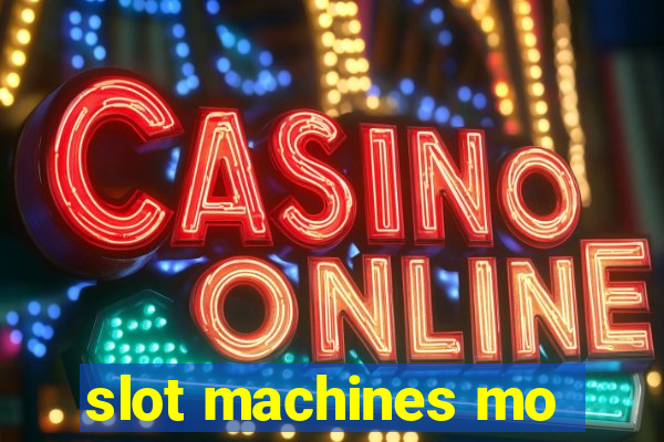 slot machines mo