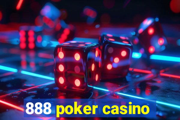 888 poker casino