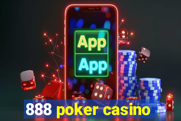 888 poker casino