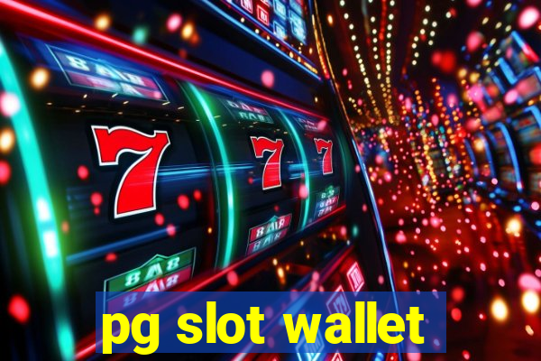 pg slot wallet