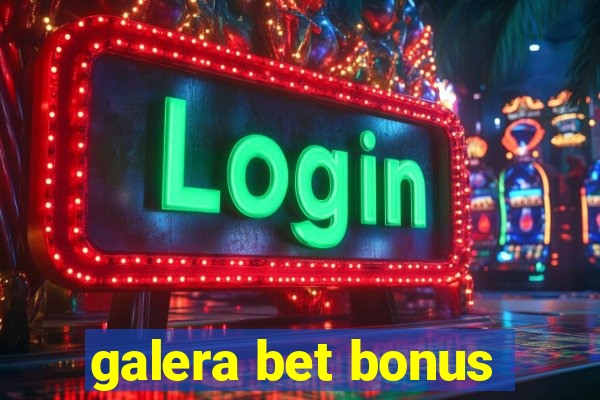 galera bet bonus