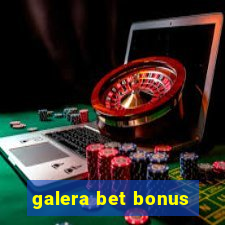 galera bet bonus