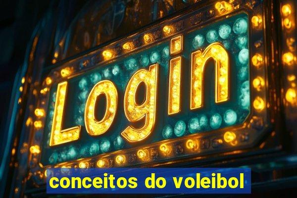 conceitos do voleibol