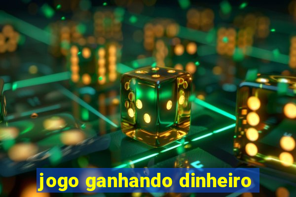 jogo ganhando dinheiro