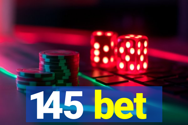 145 bet