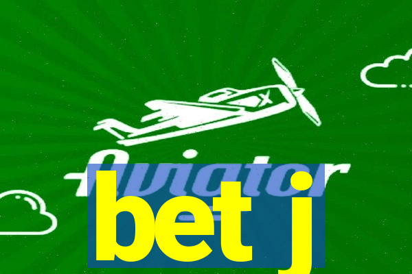 bet j