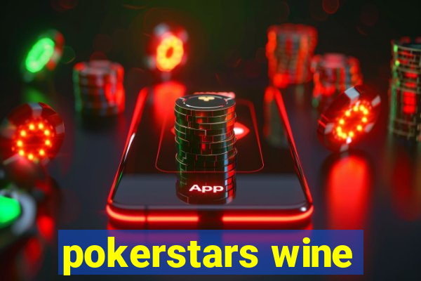 pokerstars wine