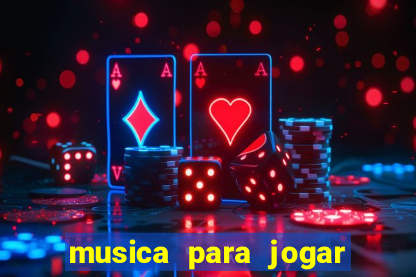 musica para jogar o bouquet