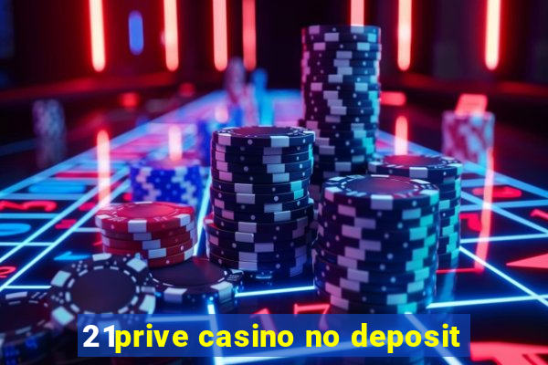 21prive casino no deposit