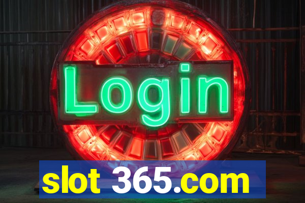 slot 365.com