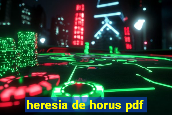 heresia de horus pdf