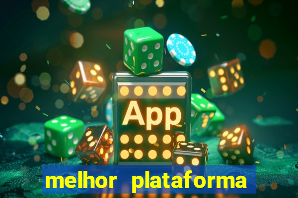 melhor plataforma para jogar o jogo do tigrinho