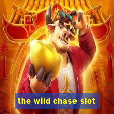 the wild chase slot