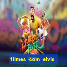 filmes com elvis presley dublado