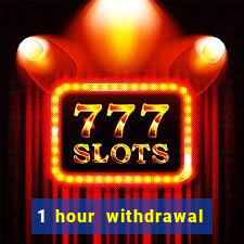 1 hour withdrawal casino nz