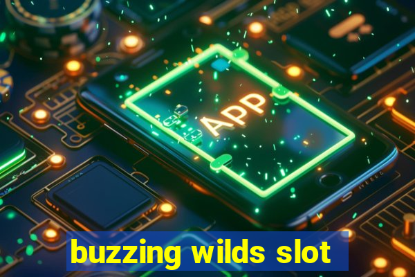 buzzing wilds slot