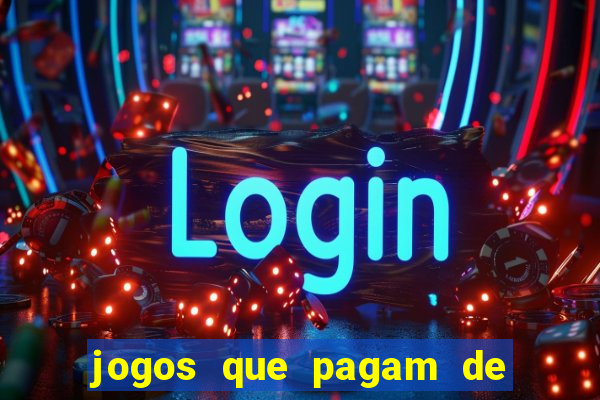 jogos que pagam de verdade sem investir