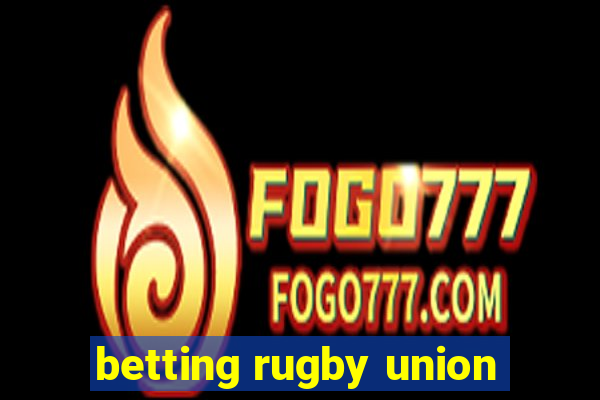 betting rugby union