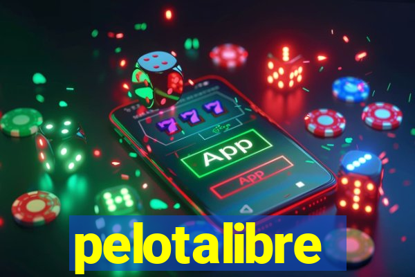 pelotalibre