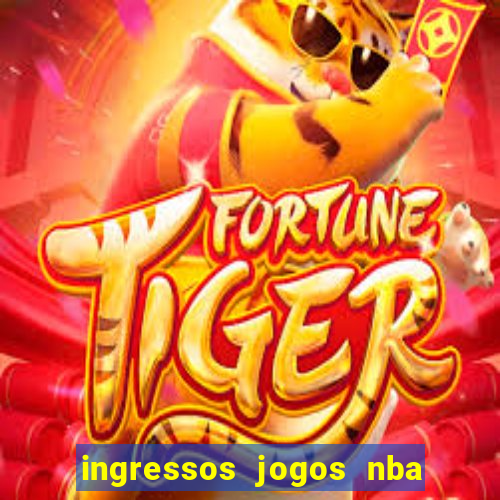 ingressos jogos nba nova york