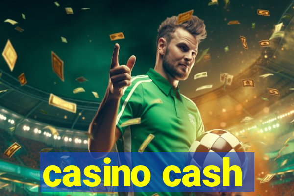 casino cash