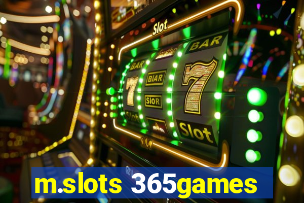 m.slots 365games