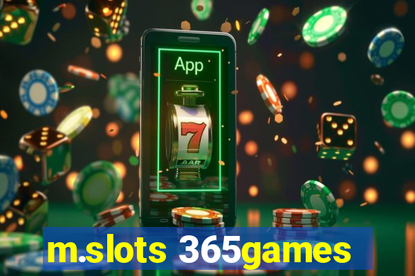 m.slots 365games