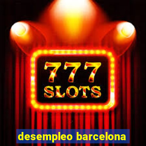 desempleo barcelona