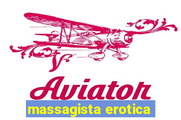 massagista erotica