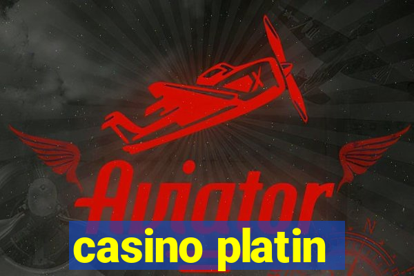 casino platin