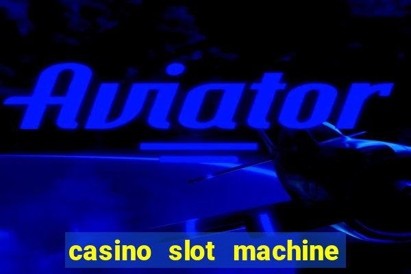 casino slot machine free games