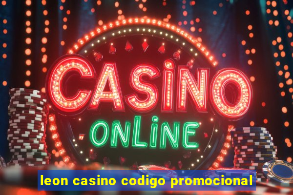 leon casino codigo promocional