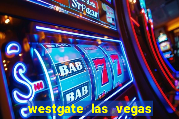 westgate las vegas resort & casino