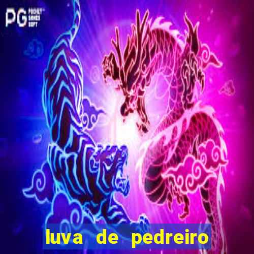 luva de pedreiro jogo de aposta