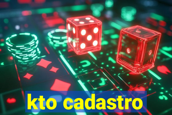 kto cadastro